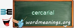 WordMeaning blackboard for cercarial